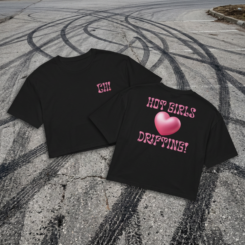 Hot Girls Love Drifting! - Crop Top